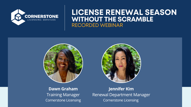 RECORDED WEBINAR: LICENSE RENEWAL SEASON WITHOUT THE SCRAMBLE